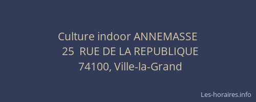 Culture indoor ANNEMASSE