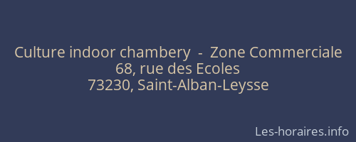 Culture indoor chambery  -  Zone Commerciale