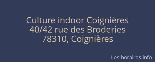 Culture indoor Coignières