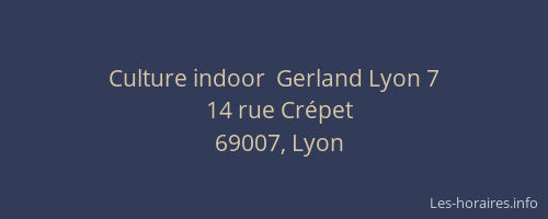 Culture indoor  Gerland Lyon 7