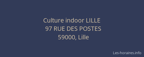 Culture indoor LILLE