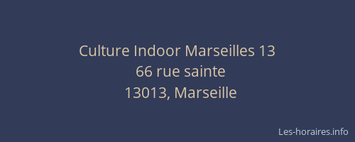 Culture Indoor Marseilles 13