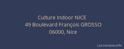 Culture Indoor NICE