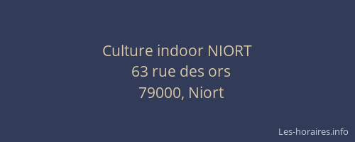 Culture indoor NIORT