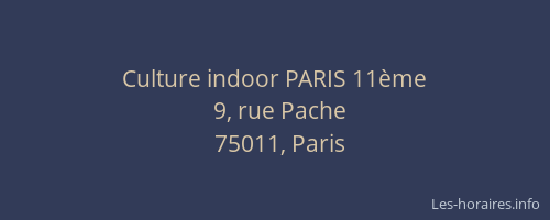 Culture indoor PARIS 11ème