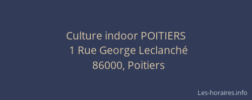 Culture indoor POITIERS