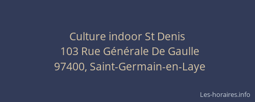 Culture indoor St Denis