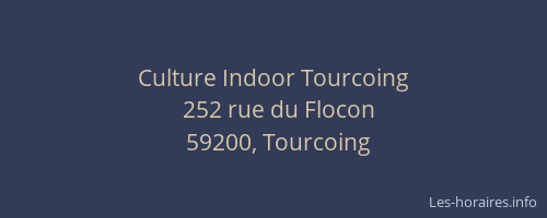 Culture Indoor Tourcoing
