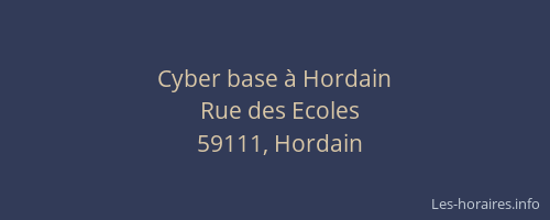 Cyber base à Hordain