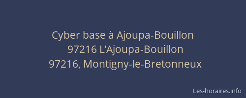 Cyber base à Ajoupa-Bouillon