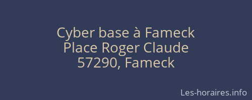 Cyber base &agrave; Fameck