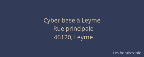 Cyber base à Leyme