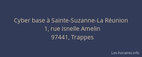 Cyber base &agrave; Sainte-Suzanne-La R&eacute;union