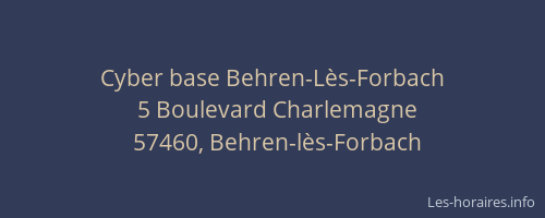 Cyber base Behren-L&egrave;s-Forbach