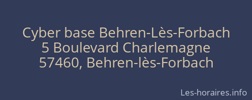 Cyber base Behren-Lès-Forbach