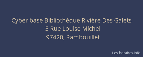 Cyber base Biblioth&egrave;que Rivi&egrave;re Des Galets