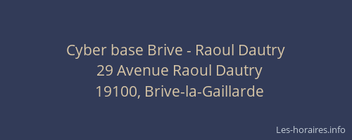 Cyber base Brive - Raoul Dautry
