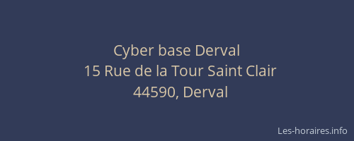 Cyber base Derval