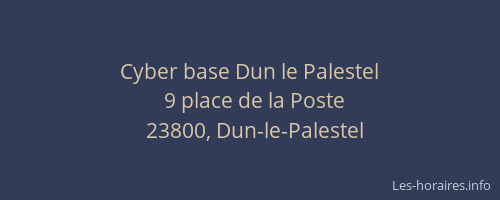 Cyber base Dun le Palestel