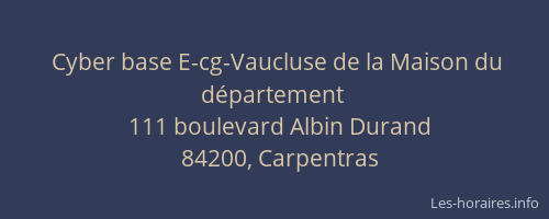 Cyber base E-cg-Vaucluse de la Maison du département