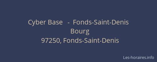 Cyber Base   -  Fonds-Saint-Denis