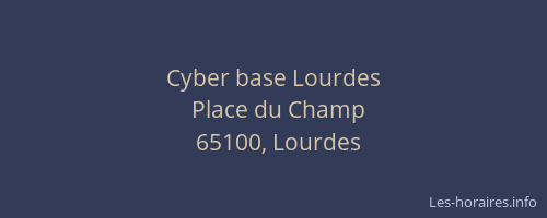 Cyber base Lourdes