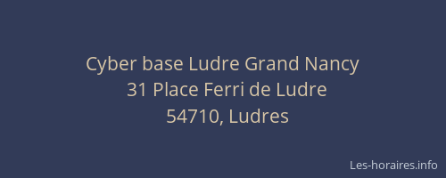 Cyber base Ludre Grand Nancy