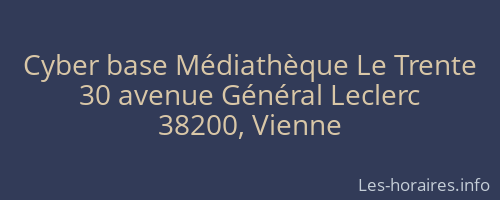Cyber base Médiathèque Le Trente