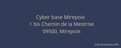 Cyber base Mirepoix