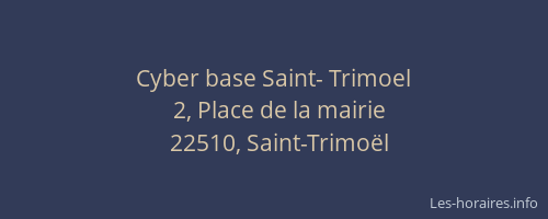 Cyber base Saint- Trimoel