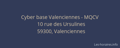 Cyber base Valenciennes - MQCV