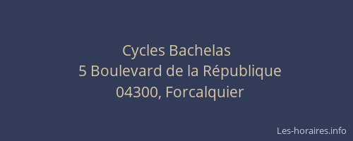 Cycles Bachelas