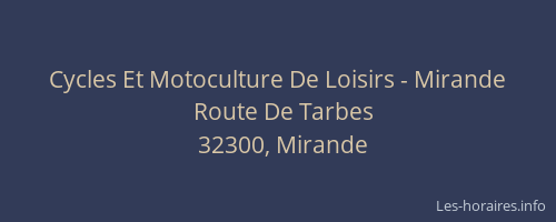 Cycles Et Motoculture De Loisirs - Mirande