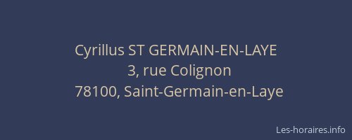Cyrillus ST GERMAIN-EN-LAYE