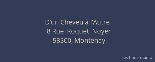 D'un Cheveu &agrave; l'Autre