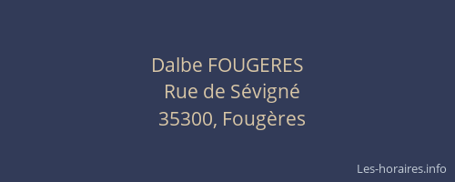 Dalbe FOUGERES