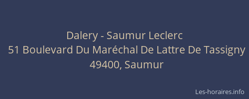 Dalery - Saumur Leclerc