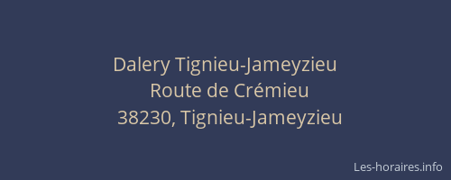 Dalery Tignieu-Jameyzieu