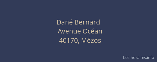 Dan&eacute; Bernard