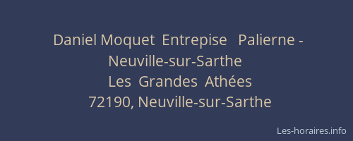 Daniel Moquet  Entrepise   Palierne - Neuville-sur-Sarthe