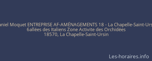 Daniel Moquet ENTREPRISE AF-AMÉNAGEMENTS 18 - La Chapelle-Saint-Ursin