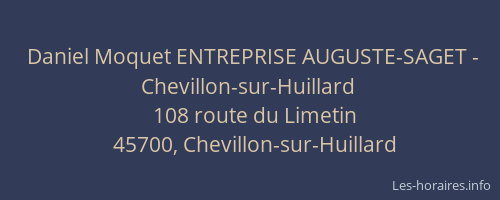Daniel Moquet ENTREPRISE AUGUSTE-SAGET - Chevillon-sur-Huillard