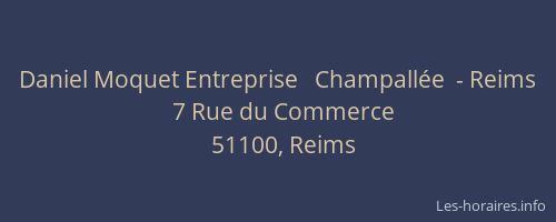 Daniel Moquet Entreprise   Champallée  - Reims