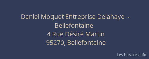 Daniel Moquet Entreprise Delahaye  - Bellefontaine