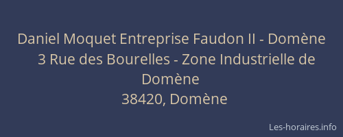 Daniel Moquet Entreprise Faudon II - Domène