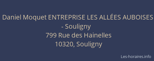 Daniel Moquet ENTREPRISE LES ALLÉES AUBOISES - Souligny