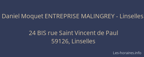 Daniel Moquet ENTREPRISE MALINGREY - Linselles