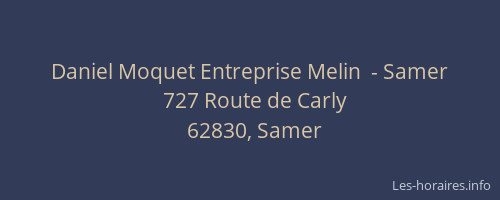 Daniel Moquet Entreprise Melin  - Samer