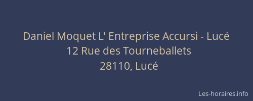 Daniel Moquet L' Entreprise Accursi - Luc&eacute;