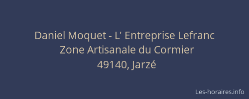 Daniel Moquet - L' Entreprise Lefranc